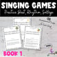 Elementary Music Singing Games, Book 1 - Beat, Rhythm, Solfege Practice Digital Download PDF & MP3 Bundle